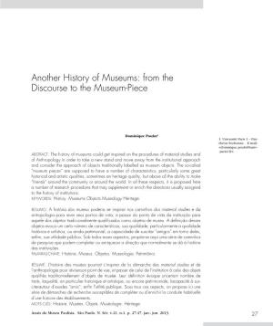 Another History of Museums: from the Discourse to the Museum-Piece