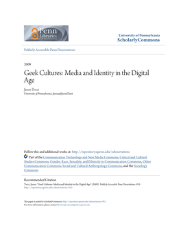Geek Cultures: Media and Identity in the Digital Age Jason Tocci University of Pennsylvania, Jason@Jasont.Net