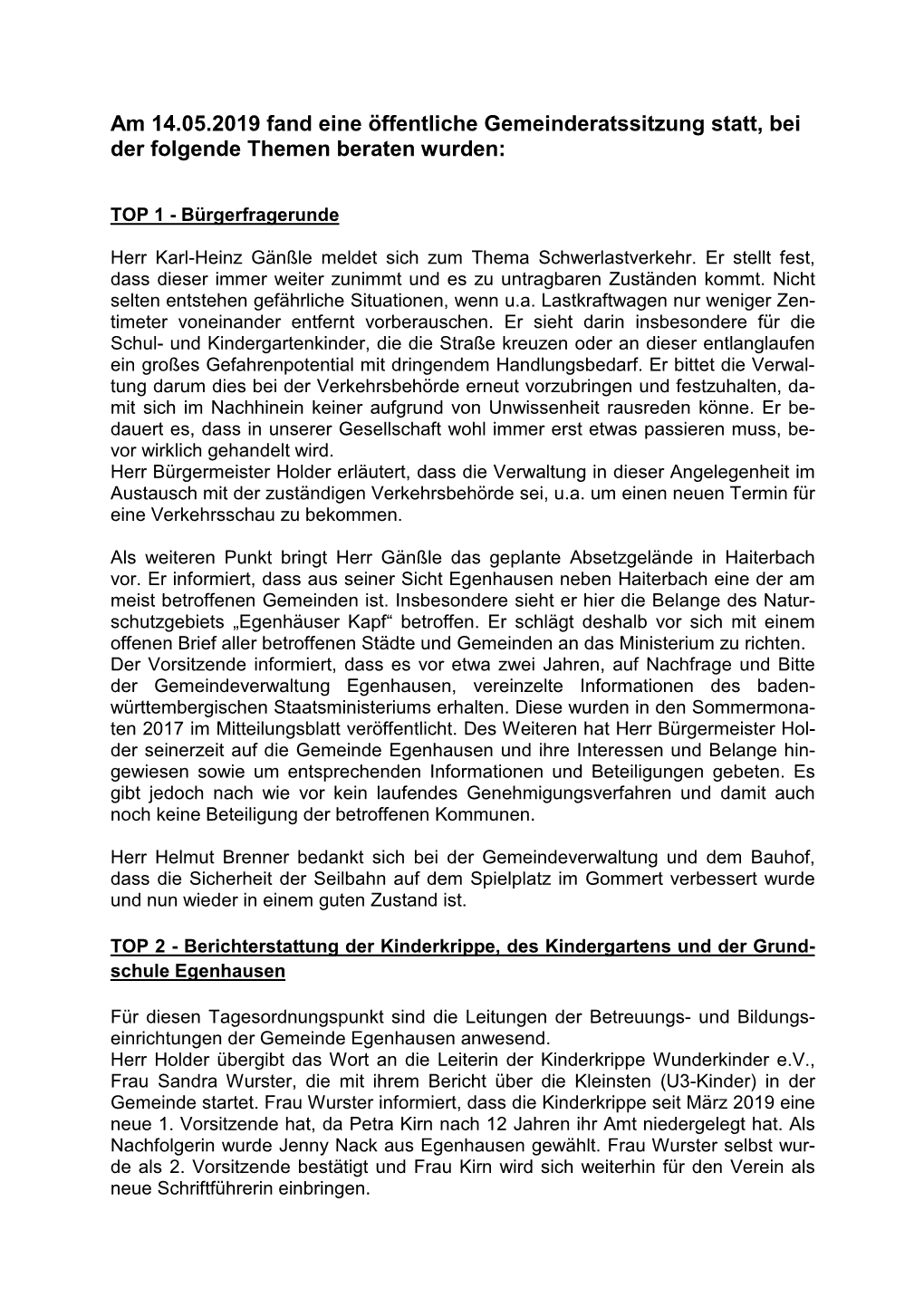 Am 14.05.2019 Fand Eine Öffentliche Gemeinderatssitzung Statt, Bei Der Folgende Themen Beraten Wurden