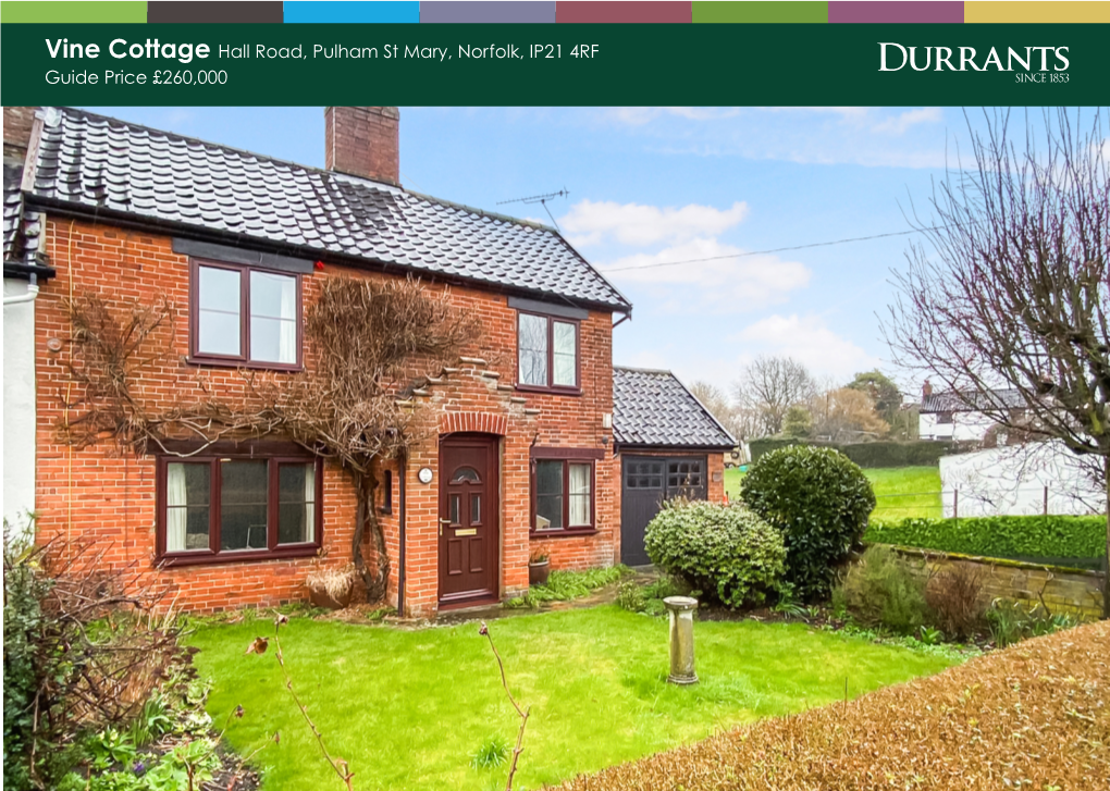 Vine Cottage Hall Road, Pulham St Mary, Norfolk, IP21