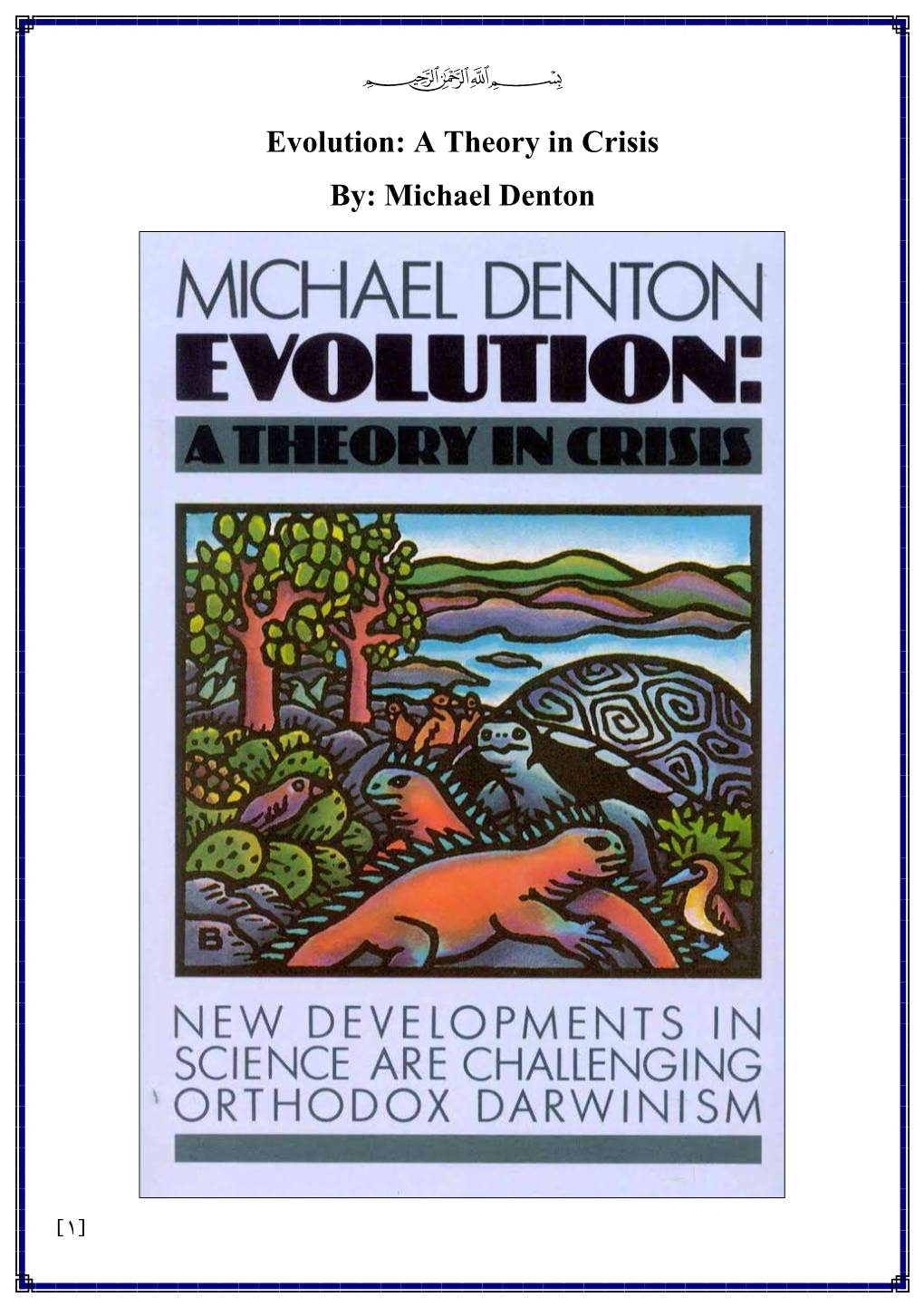 Evolution: a Theory in Crisis By: Michael Denton