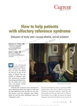 How to Help Patients with Olfactory Reference Syndrome Delusion of Body Odor Causes Shame, Social Isolation