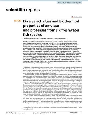Diverse Activities and Biochemical Properties of Amylase and Proteases from Six Freshwater Fsh Species Chamaiporn Champasri*, Suthathip Phetlum & Chanakan Pornchoo