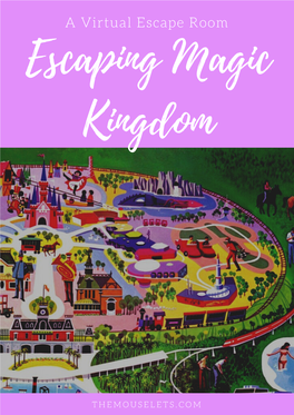 Escaping Magic Kingdom