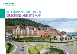 Aesculap Ag, Tuttlingen Directions and Site Map Coming from Stuttgart Coming from Zürich - Kloten