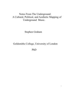 Notes from the Underground: a Cultural, Political, and Aesthetic Mapping of Underground Music