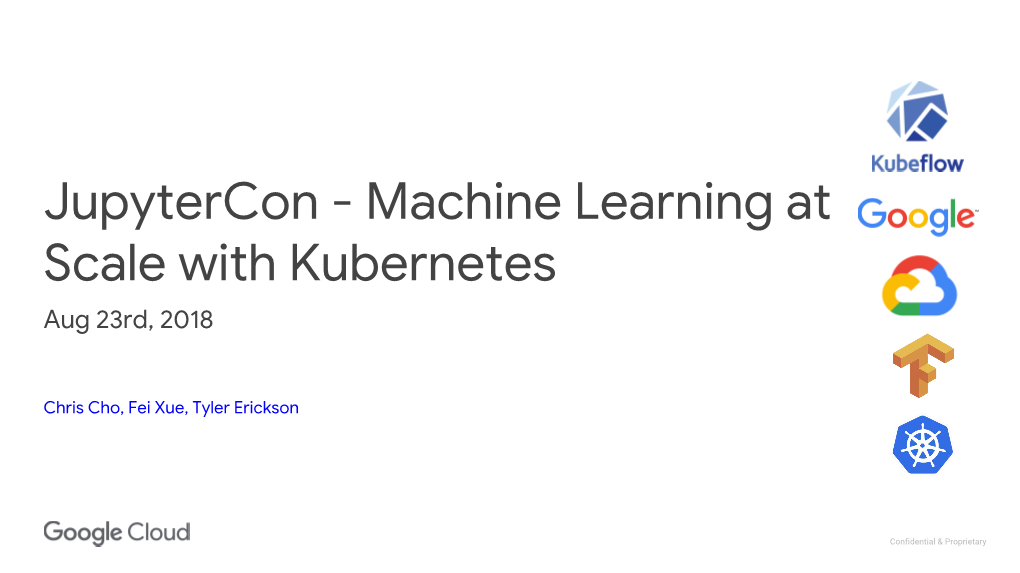 Machine Learning at Scale with Kubernetes Aug 23Rd, 2018