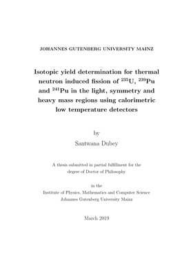 Isotopic Yield Determination for Thermal Neutron Induced Fission Of