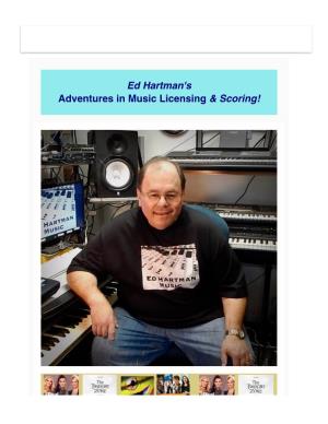 Ed Hartman's Adventures in Music Licensing & Scoring!