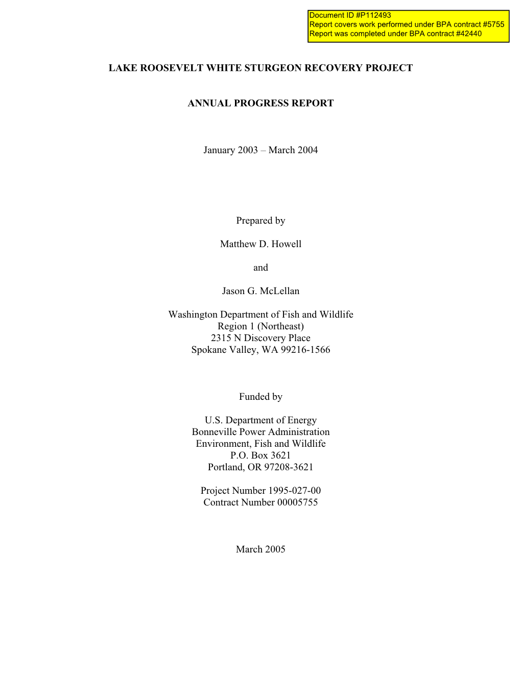 LAKE ROOSEVELT WHITE STURGEON RECOVERY PROJECT ANNUAL PROGRESS REPORT January 2003