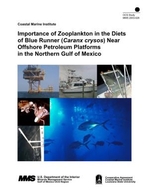 Importance of Zooplankton in the Diets of Blue Runner (Caranx Crysos) Near Offshore Petroleum Platforms in the Northern Gulf of Mexico