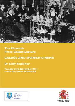 The Eleventh Pérez Galdós Lecture Galdós and Spanish Cinema Dr