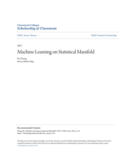 Machine Learning on Statistical Manifold Bo Zhang Harvey Mudd College