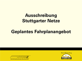 Ausschreibung Stuttgarter Netze Geplantes Fahrplanangebot