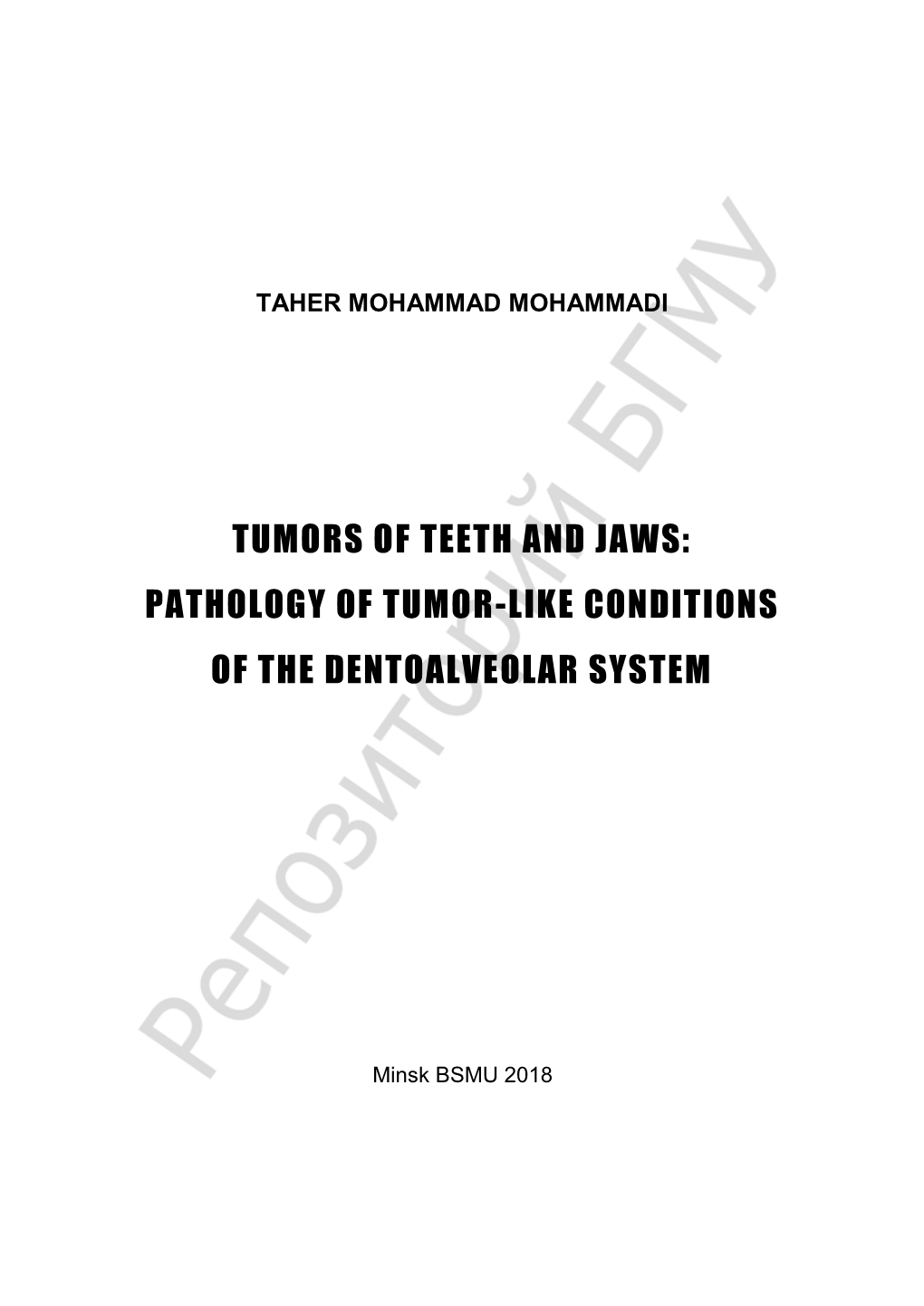 Tumors of Teeth and Jaws: Pathology of Tumor-Like Conditions of the Dentoalveolar System