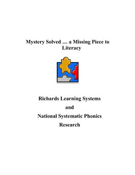 A Missing Piece to Literacy Richards Learning Systems and National