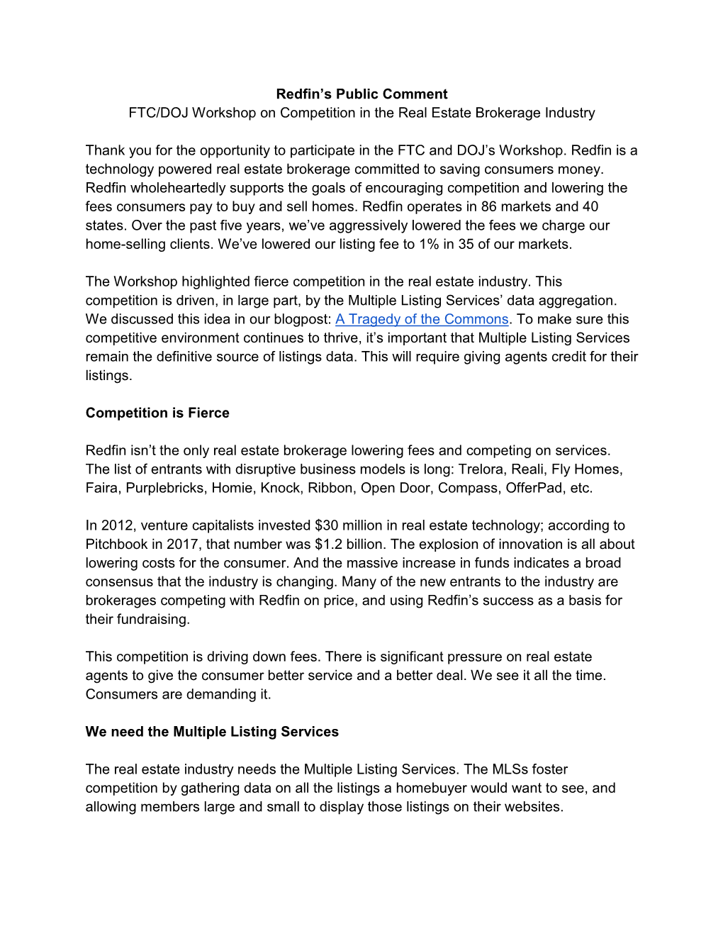 Redfin's Public Comment FTC/DOJ Workshop on Competition in the Real Estate Brokerage Industry Thank You for the Opportunity To