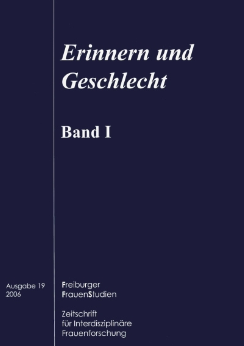 Erinnern Und Geschlecht Band I