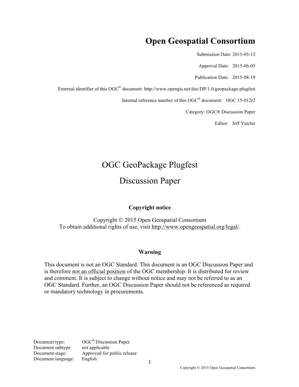 OGC Geopackage Plugfest Discussion Paper