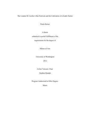 The London St. Cecilia's Day Festivals and the Cultivation of a Godly Nation Paula Horner a Thesis Submitted in Partial Fulfil