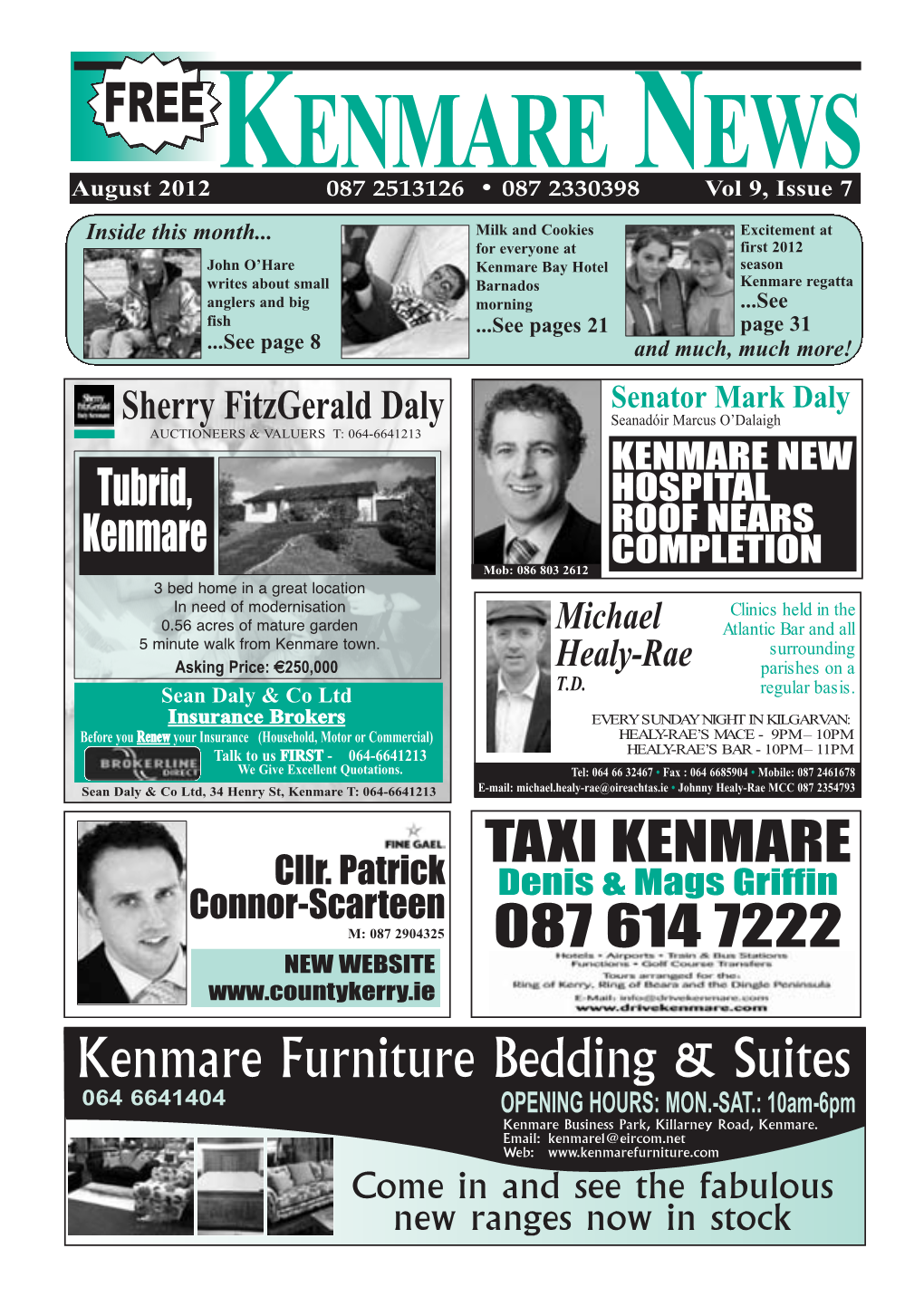 Kenmare Bay Hotel Season Writes About Small Barnados Kenmare Regatta Anglers and Big Morning ...See Fish ...See Pages 21 Page 31 ...See Page 8 and Much, Much More!