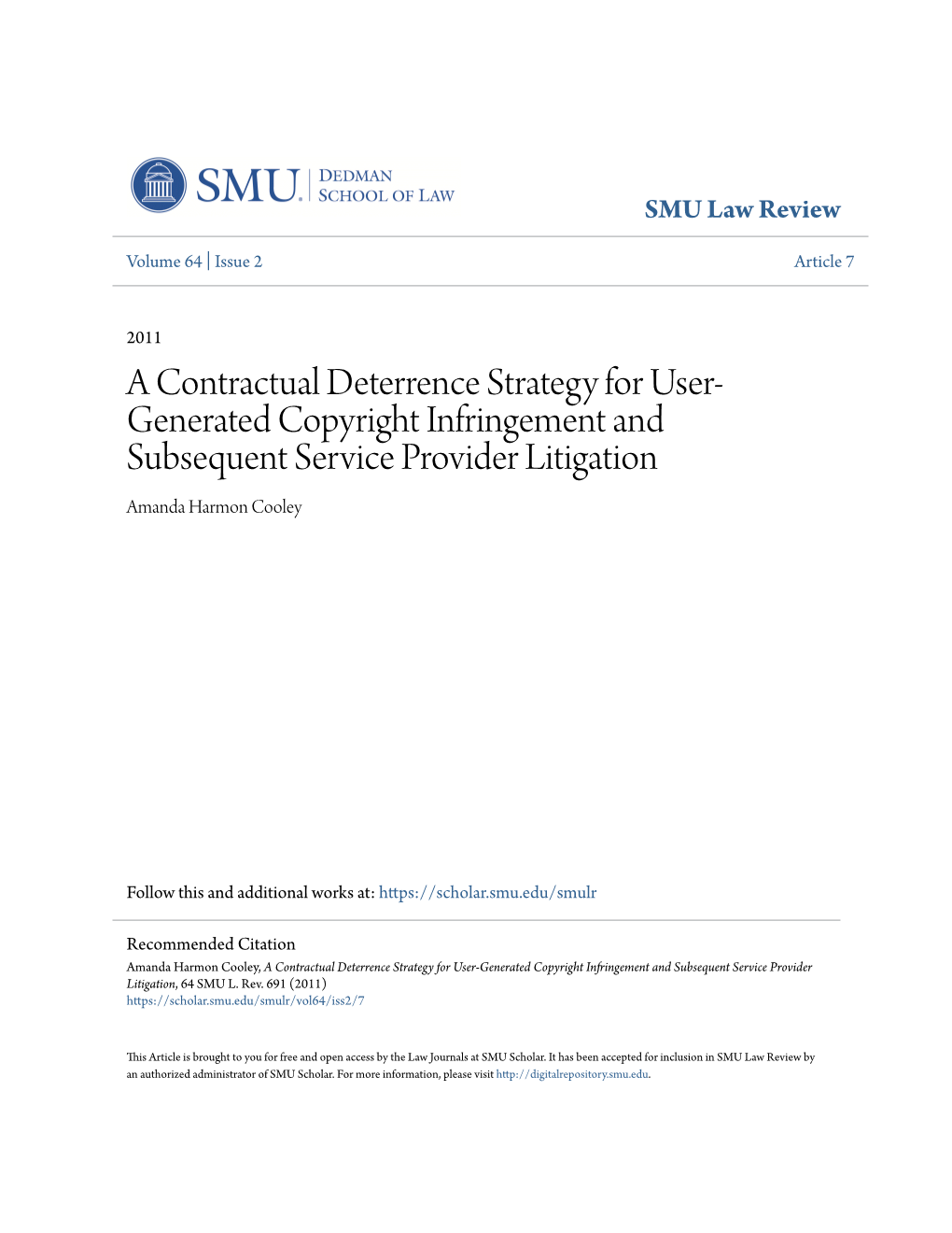 A Contractual Deterrence Strategy for User-Generated Copyright Infringement and Subsequent Service Provider Litigation, 64 SMU L