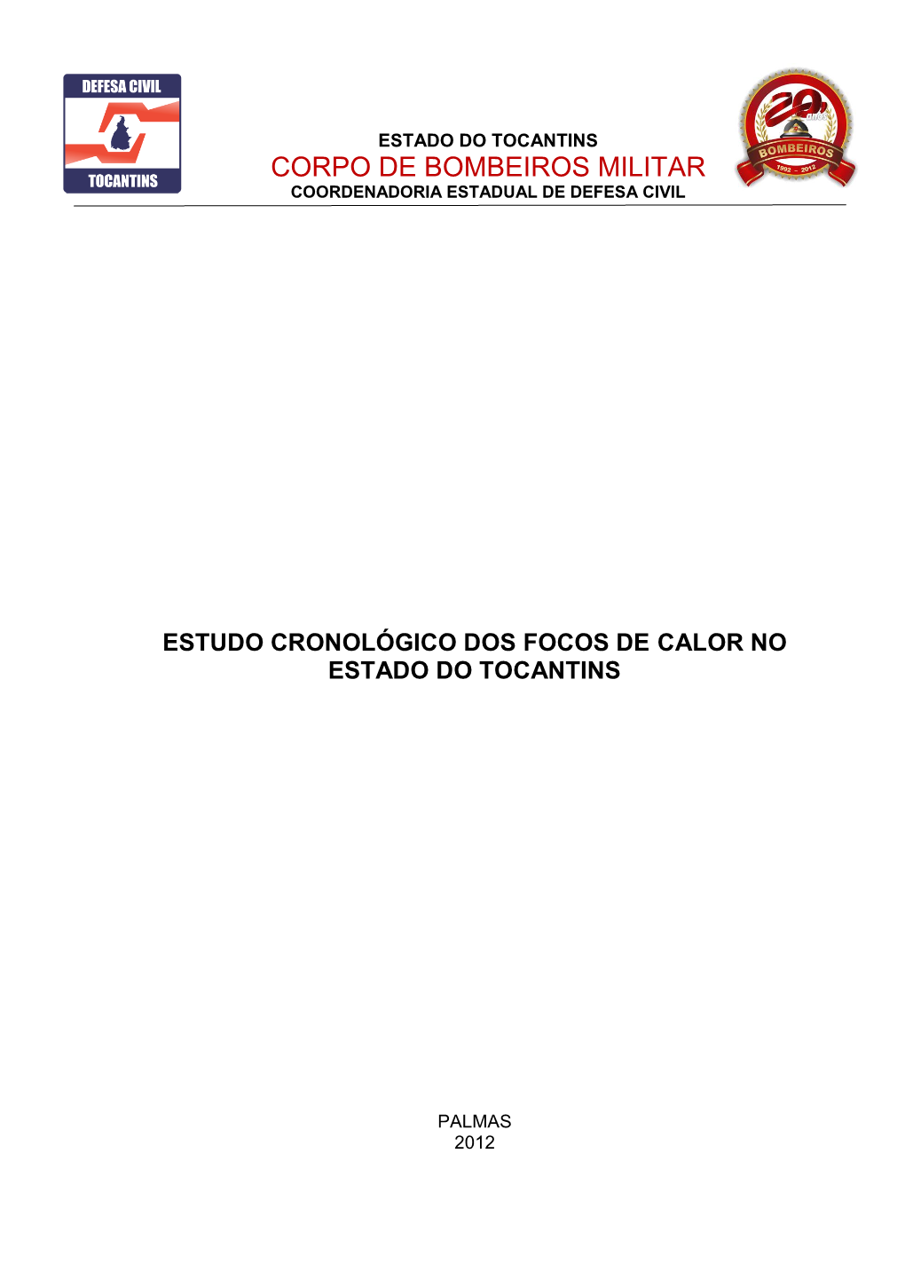 Corpo De Bombeiros Militar Coordenadoria Estadual De Defesa Civil