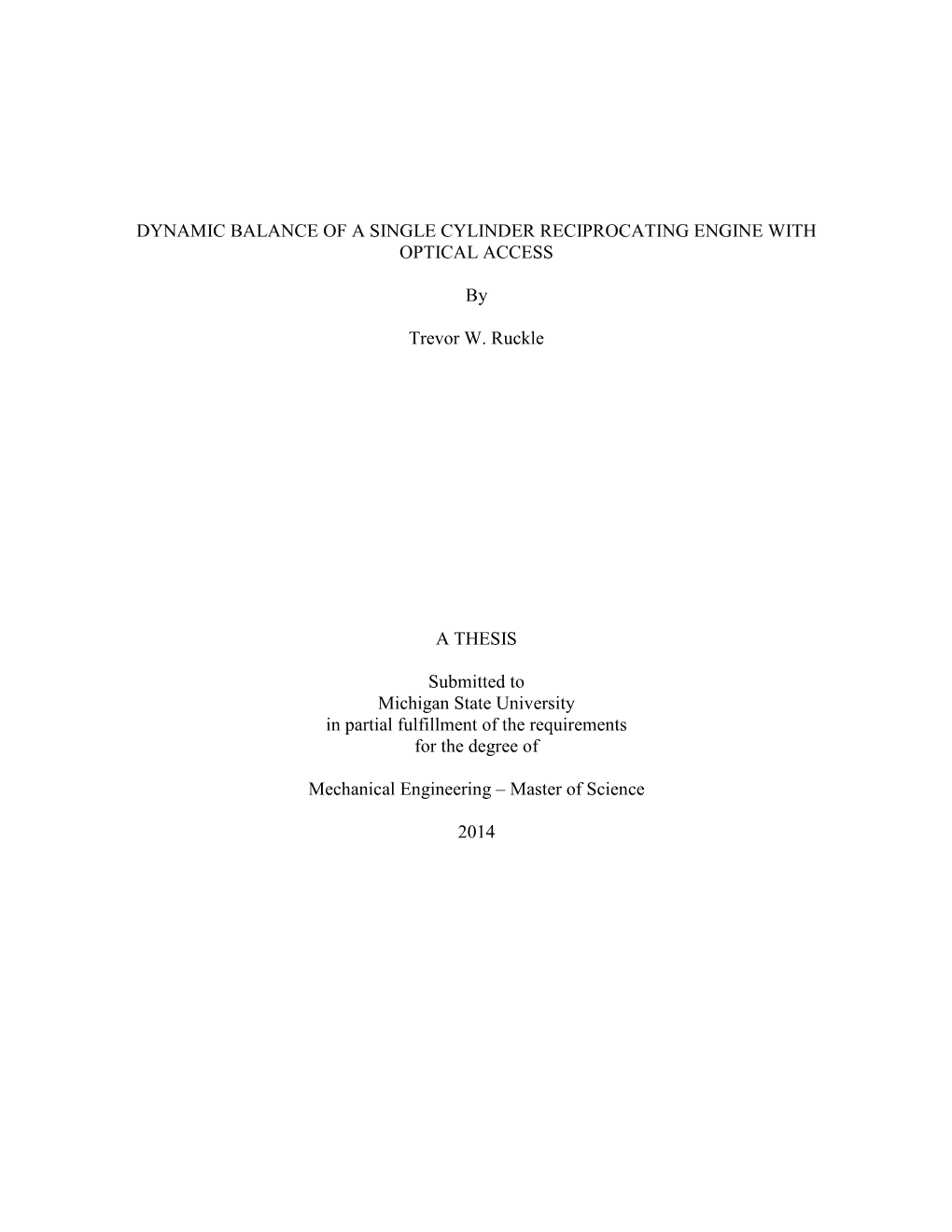 Dynamic Balance of a Single Cylinder Reciprocating Engine with Optical Access