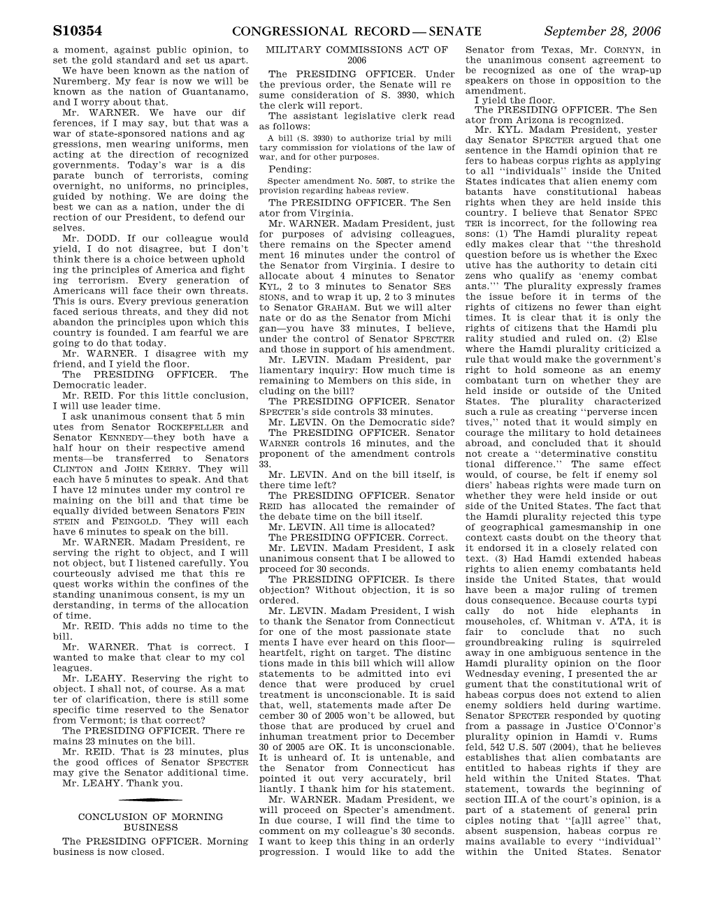 CONGRESSIONAL RECORD — SENATE September 28, 2006 a Moment, Against Public Opinion, to MILITARY COMMISSIONS ACT of Senator from Texas, Mr