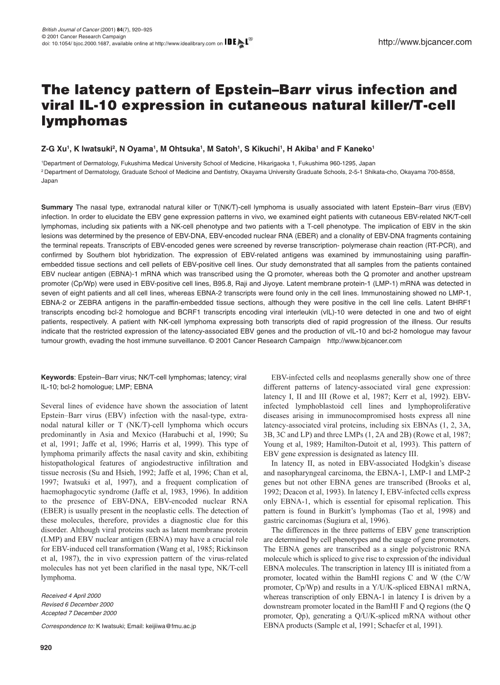 The Latency Pattern of Epstein–Barr Virus Infection and Viral IL-10 Expression in Cutaneous Natural Killer/T-Cell Lymphomas