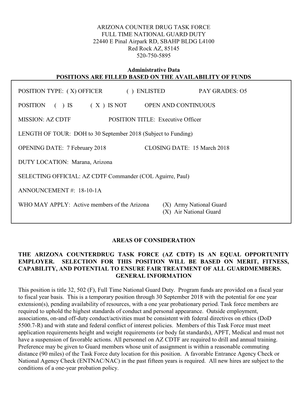 ARIZONA COUNTER DRUG TASK FORCE FULL TIME NATIONAL GUARD DUTY 22440 E Pinal Airpark RD, SBAHP BLDG L4100 Red Rock AZ, 85145 520-750-5895