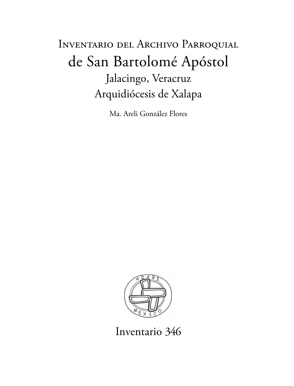 De San Bartolomé Apóstol Jalacingo, Veracruz Arquidiócesis De Xalapa