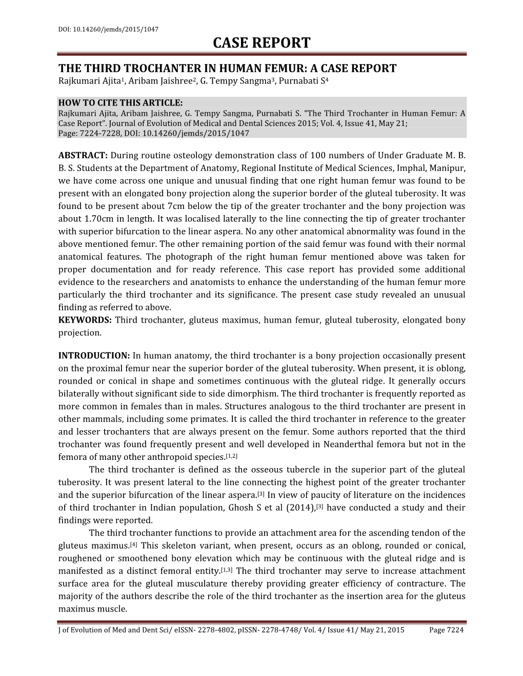 CASE REPORT the THIRD TROCHANTER in HUMAN FEMUR: a CASE REPORT Rajkumari Ajita1, Aribam Jaishree2, G