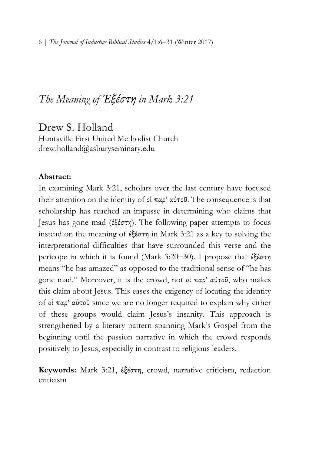 The Meaning of Ἐξέστη in Mark 3:21 Drew S. Holland