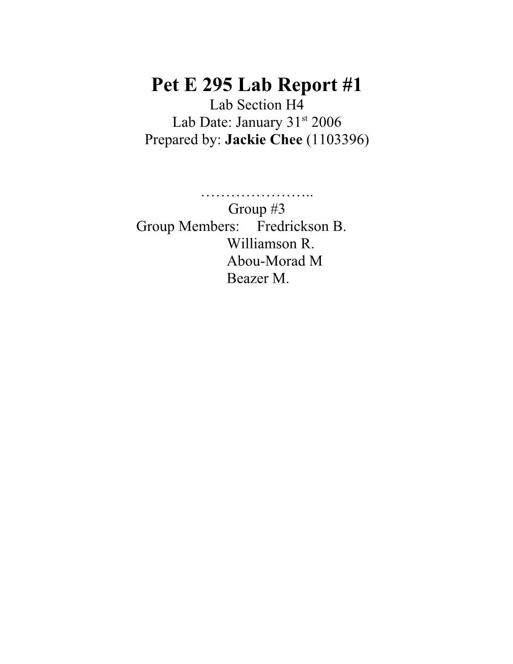 Jackie Chee (1103396) Pet E 295 Lab #1 Report