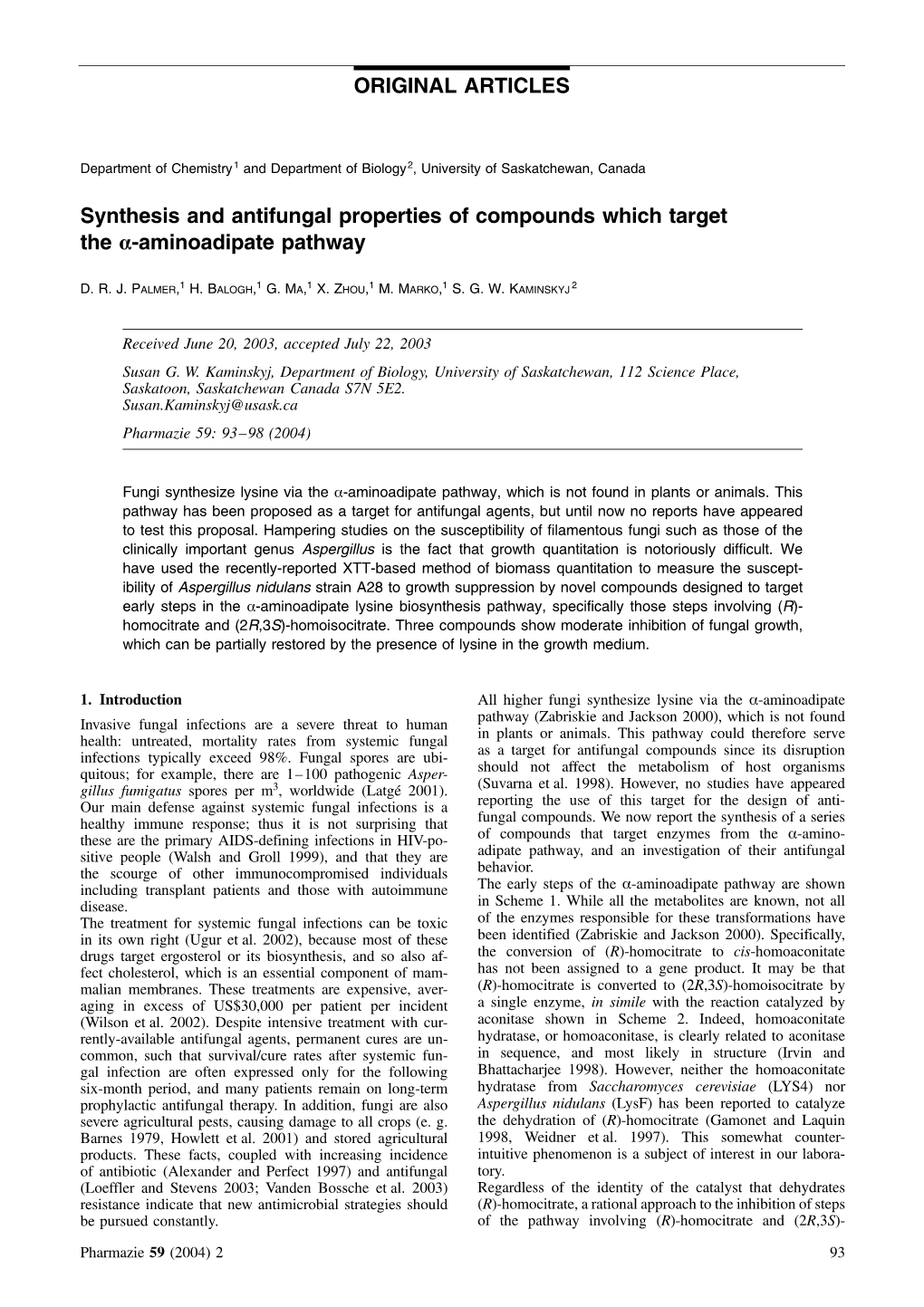 Synthesis and Antifungal Properties of Compounds Which Target the Α-Aminoadipate Pathway ORIGINAL ARTICLES