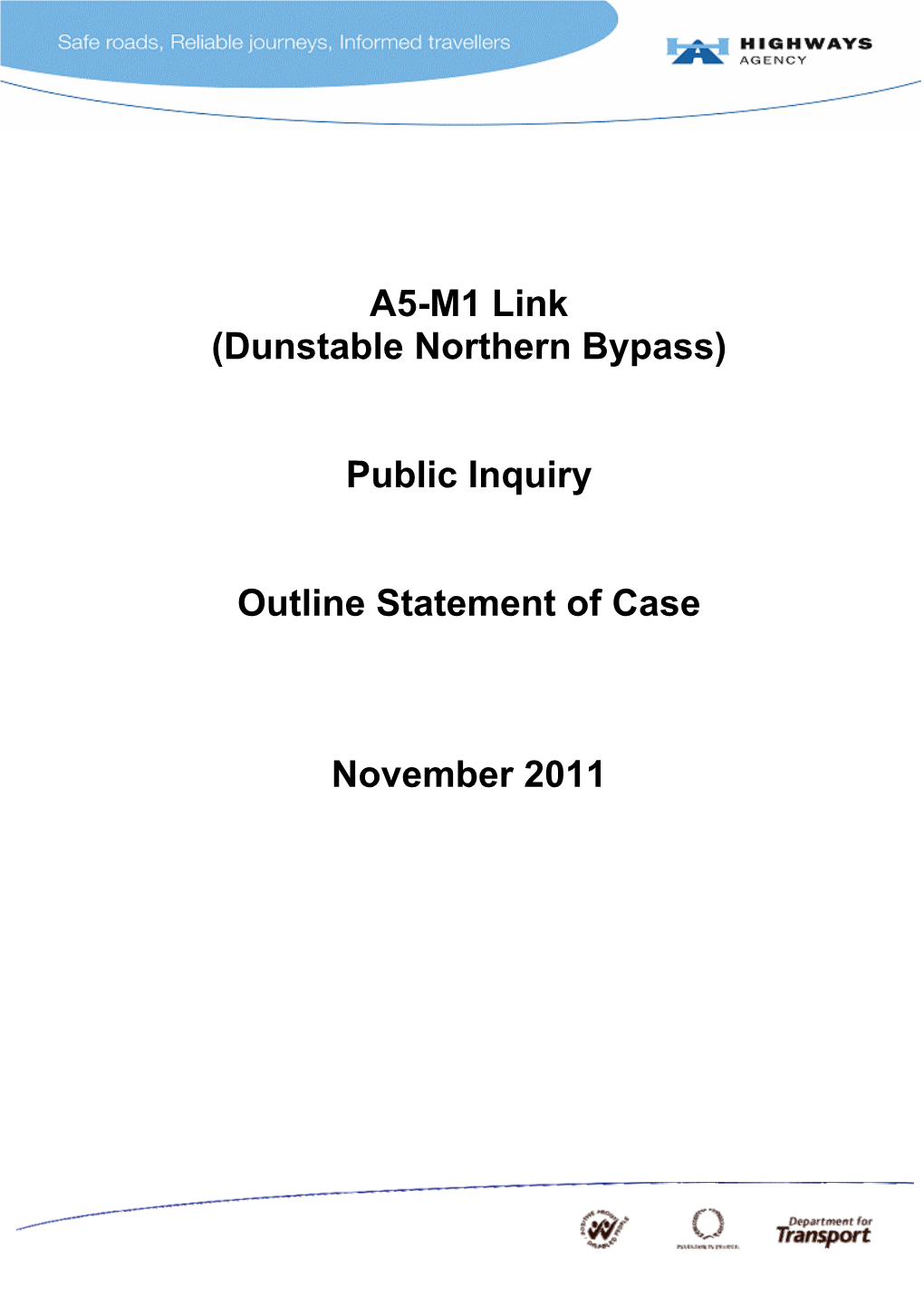 A5-M1 Link (Dunstable Northern Bypass) Outline Statement of Case