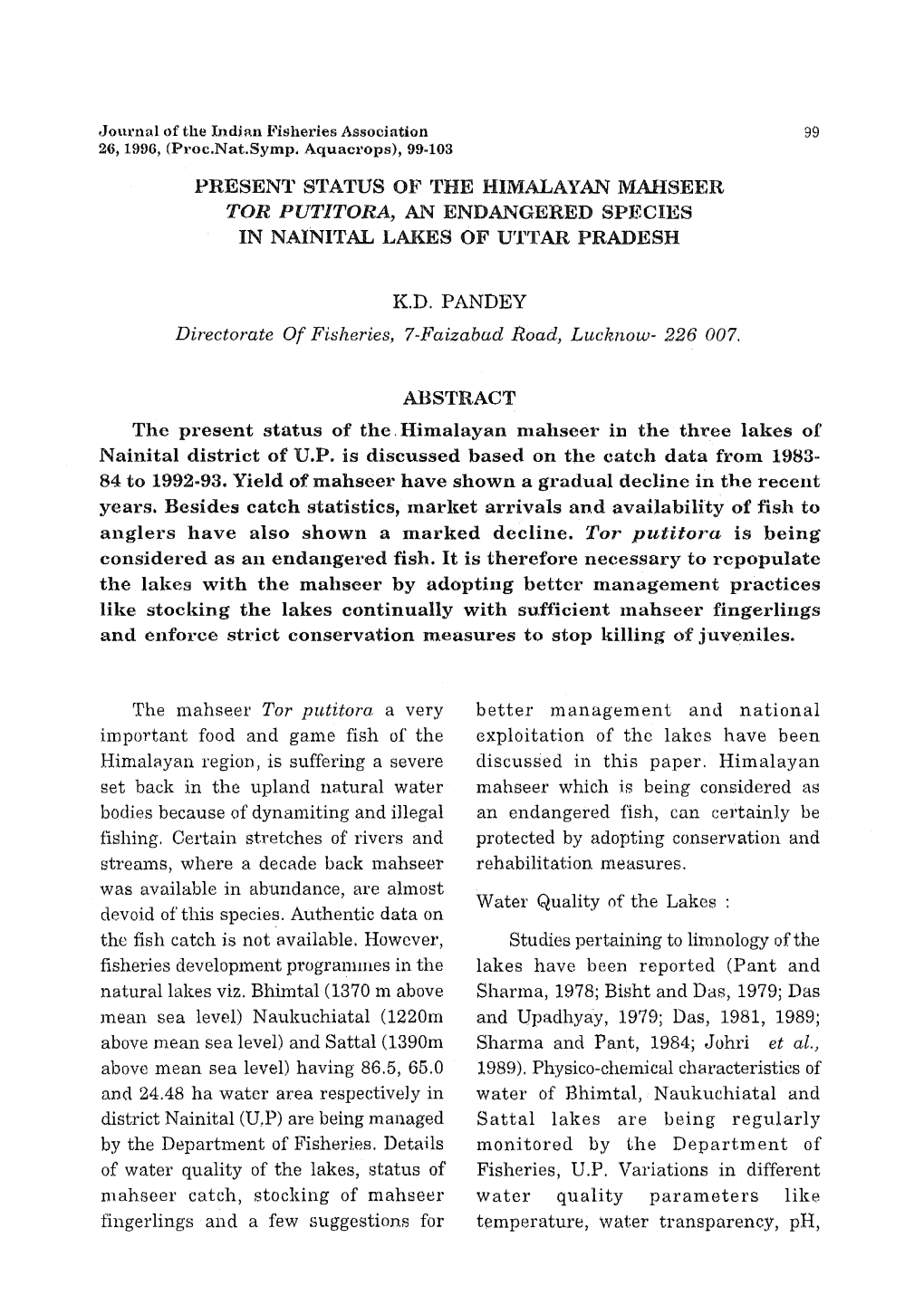 Present Status of the Himalayan Mahseer Tor Putitora, An