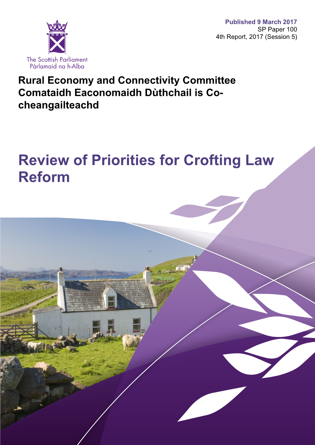 Review of Priorities for Crofting Law Reform Published in Scotland by the Scottish Parliamentary Corporate Body