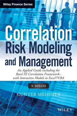 Correlation Risk Modeling and Management 3GFFIRS 11/21/2013 17:55:45 Page Ii