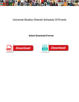 Universal Studios Orlando Schedule of Events