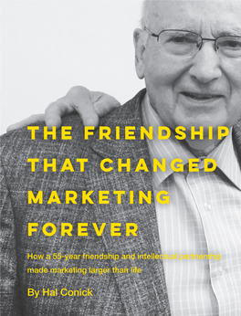 The Friendship That Changed Marketing Forever