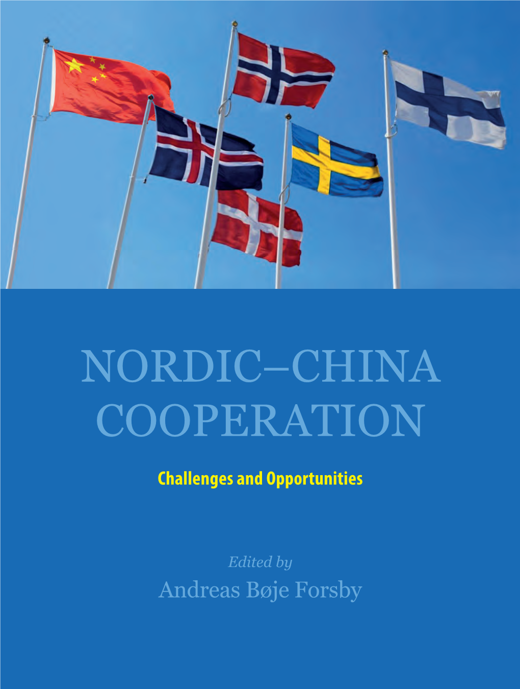 NORDIC–CHINA COOPERATION to China’S Overall Modernization Objectives