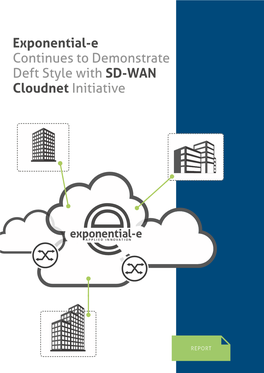 Exponential-E Continues to Demonstrate Deft Style with SD-WAN Cloudnet Initiative