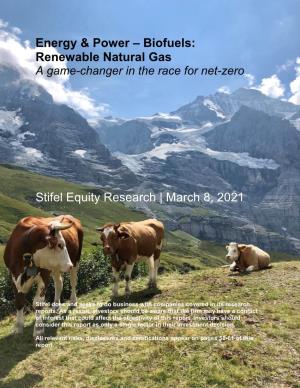 Energy & Power – Biofuels: Renewable Natural Gas Stifel Equity