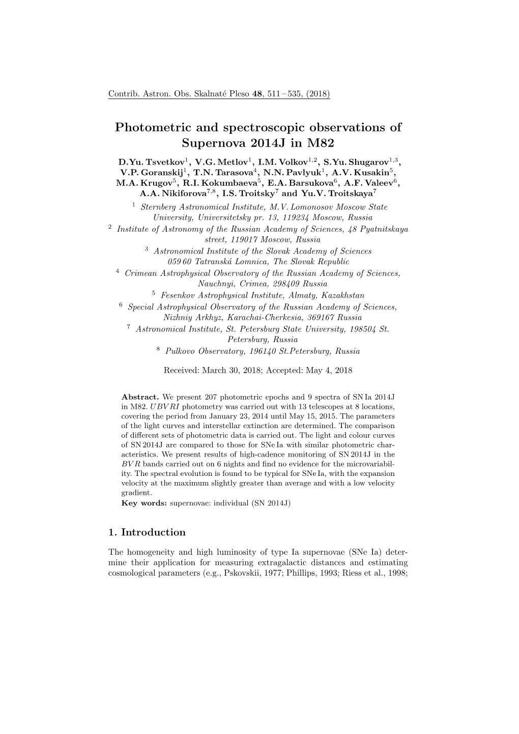 Photometric and Spectroscopic Observations of Supernova 2014J in M82 D.Yu