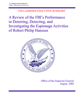 A Review of the FBI's Performance in Deterring, Detecting, and Investigating the Espionage Activities of Robert Philip Hanssen