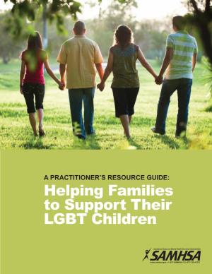 Resource Guide: Helping Families to Support Their LGBT Children
