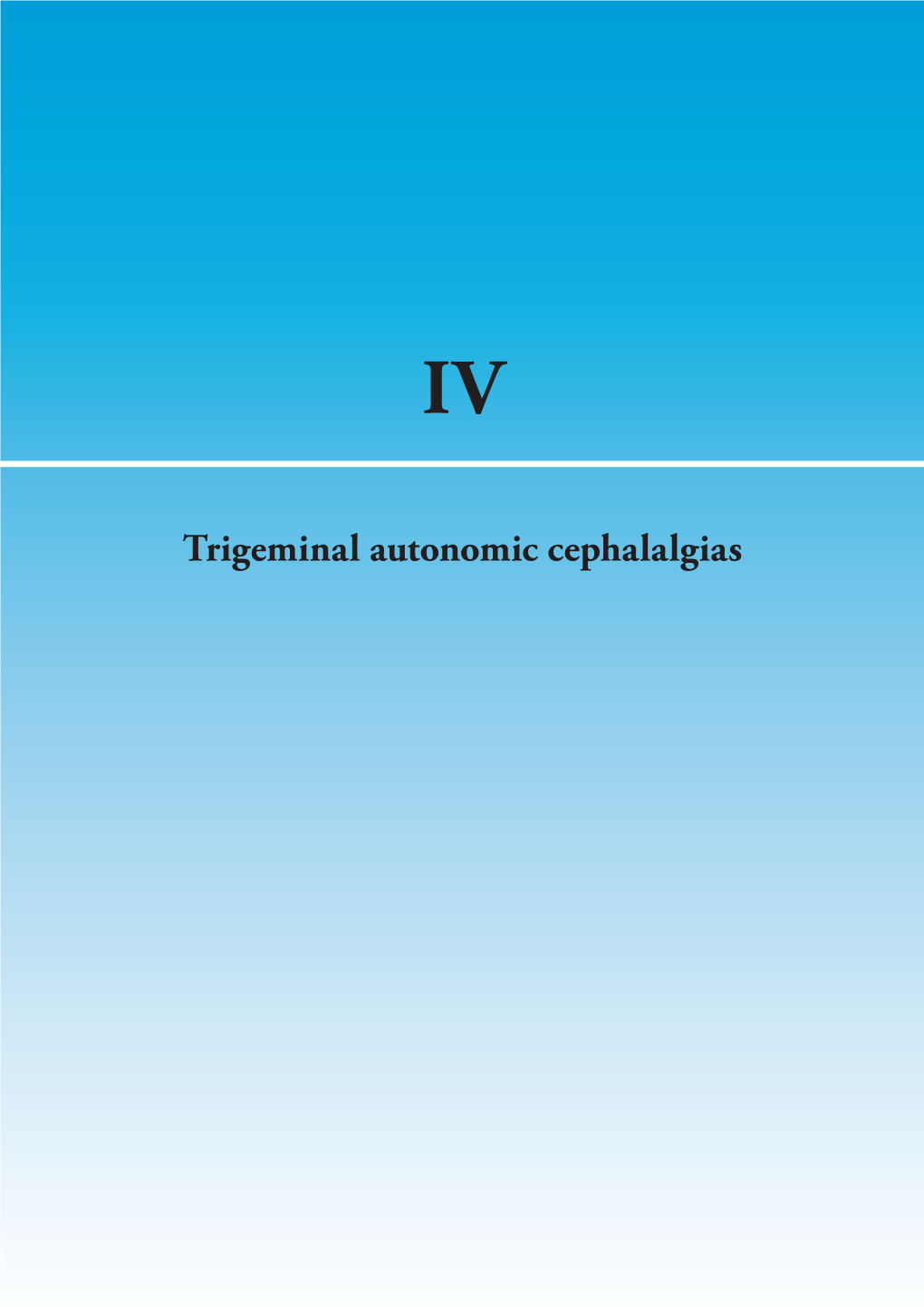 Trigeminal Autonomic Cephalalgias CQ IV-1