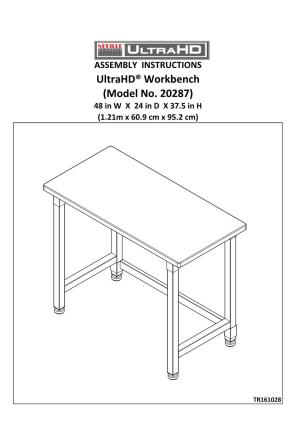 Ultrahd® Workbench (Model No. 20287) 48 in W X 24 in D X 37.5 in H (1.21M X 60.9 Cm X 95.2 Cm)